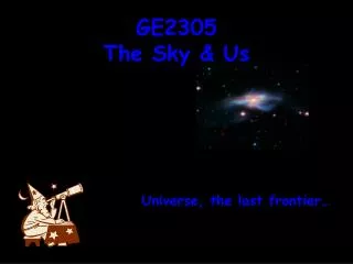 GE2305 The Sky &amp; Us
