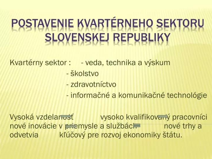 postavenie kvart rneho sektoru slovenskej republiky