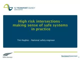 High risk intersections - making sense of safe systems in practice