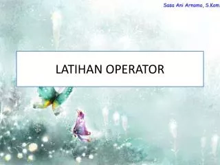 latihan operator