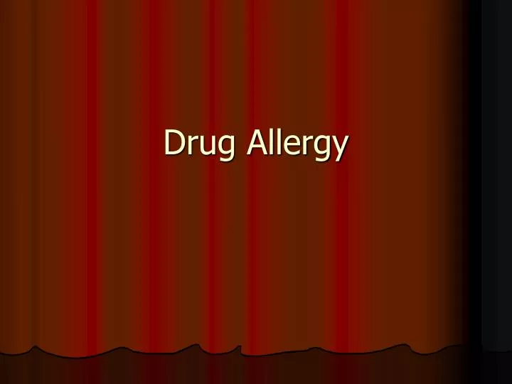 drug allergy