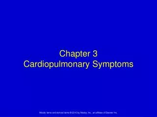 Chapter 3 Cardiopulmonary Symptoms