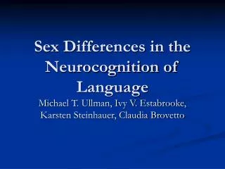 Sex Differences in the Neurocognition of Language