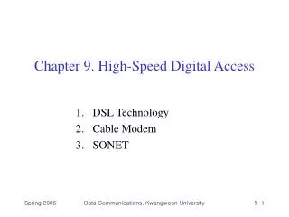 Chapter 9. High-Speed Digital Access