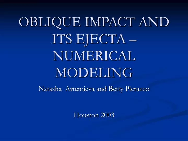 oblique impact and its ejecta numerical modeling