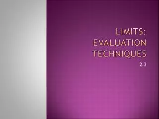 Limits: Evaluation Techniques
