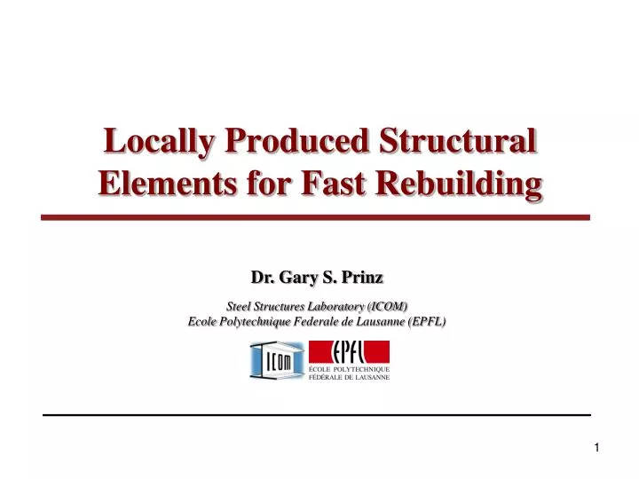 locally produced structural elements for fast rebuilding