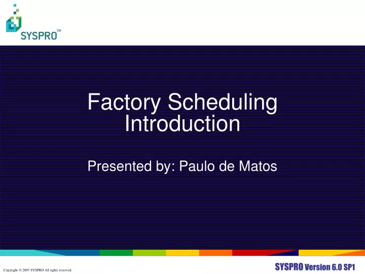 factory scheduling introduction