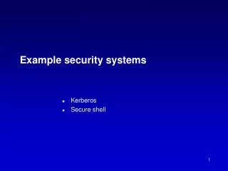 Example security systems