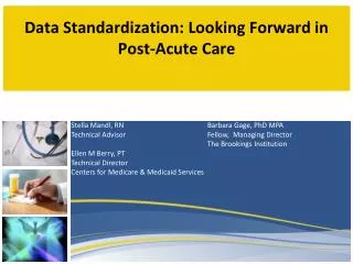 Data Standardization: Looking Forward in Post-Acute Care