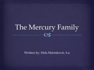 The Mercury Family
