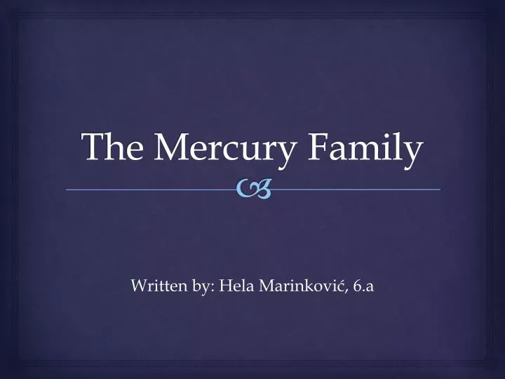 the mercury family