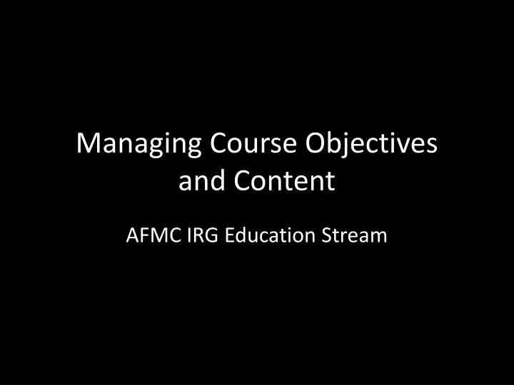 managing course objectives and content