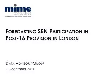 Forecasting SEN Participation in Post-16 Provision in London