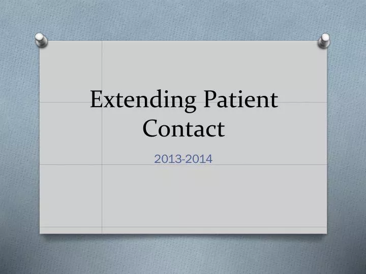 extending patient contact