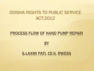 ODISHA RIGHTS TO PUBLIC SERVICE ACT:2012