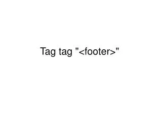 tag tag footer