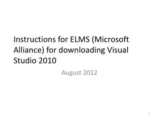 Instructions for ELMS (Microsoft Alliance) for downloading Visual Studio 2010