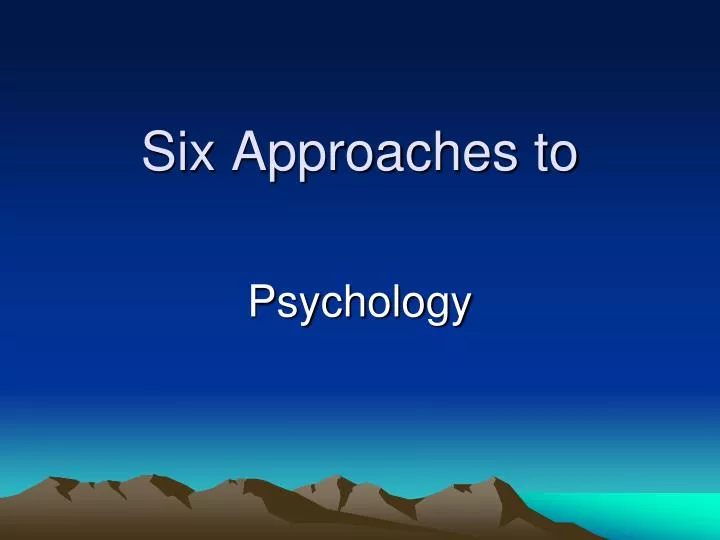 six approaches to