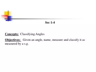Sec 1-4 Concepts: Classifying Angles
