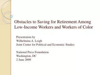 Obstacles to Saving for Retirement Among Low-Income Workers and Workers of Color