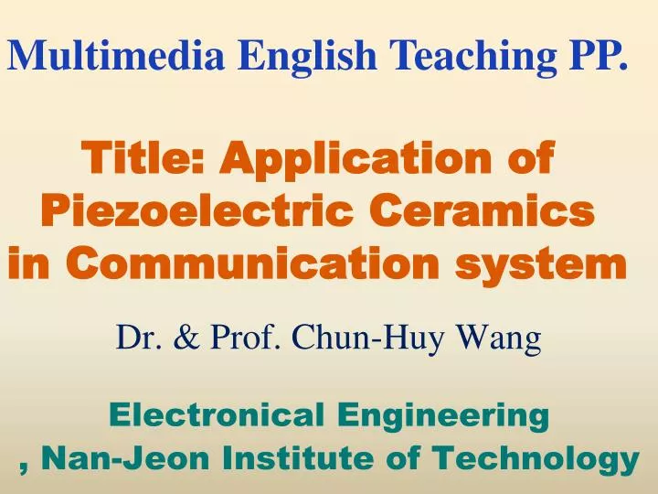 title application of piezoelectric ceramics in communication system