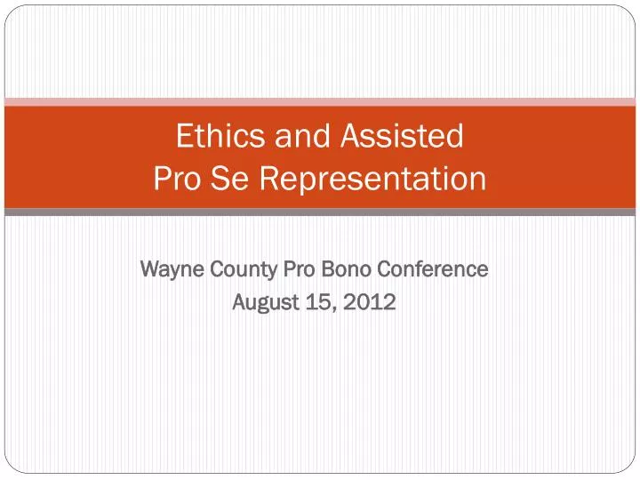 ethics and assisted pro se representation