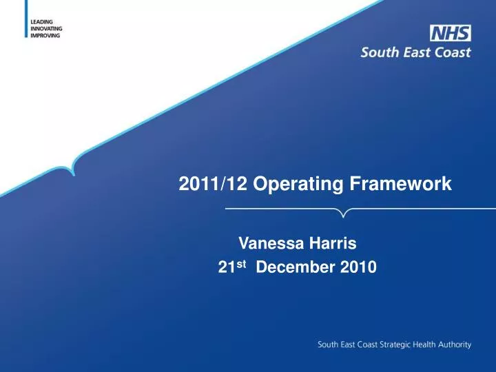 2011 12 operating framework