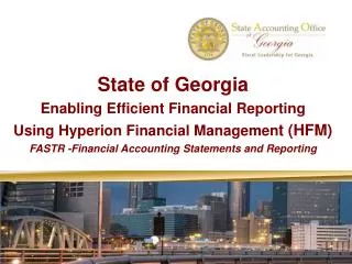 State of Georgia Enabling Efficient Financial Reporting