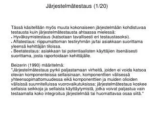j rjestelm testaus 1 20