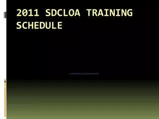 2011 SDCLOA TRAINING SCHEDULE