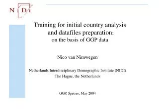 Training for initial country analysis and datafiles preparation ; on the basis of GGP data