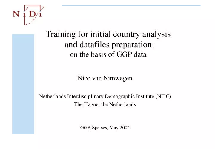 training for initial country analysis and datafiles preparation on the basis of ggp data