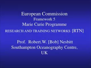 Prof. Bob Nesbitt, School of Ocean and Earth Science, Southampton Oceanography Centre,