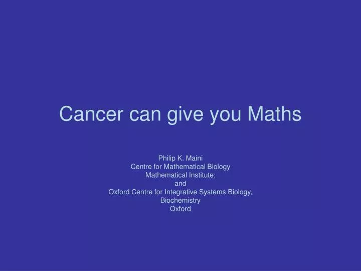 cancer can give you maths