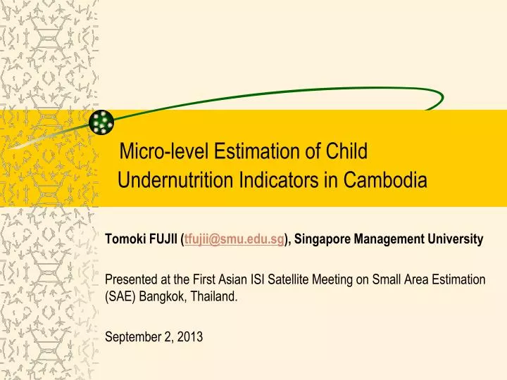micro level estimation of child undernutrition indicators in cambodia