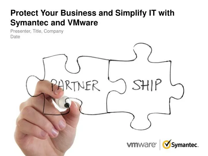 protect your business and simplify it with symantec and vmware