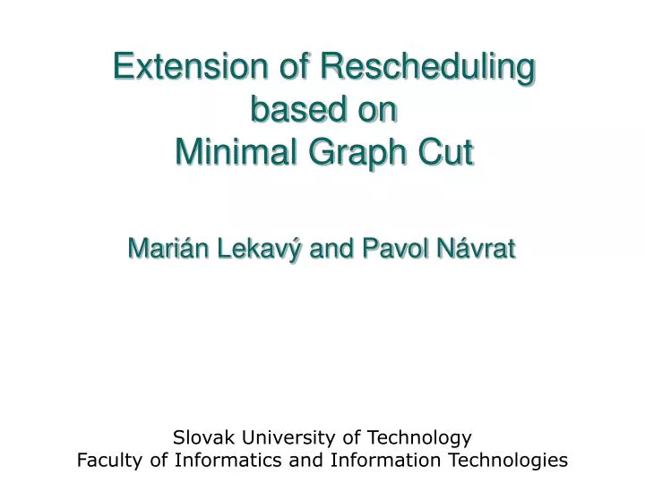 extension of rescheduling based on minimal graph cut