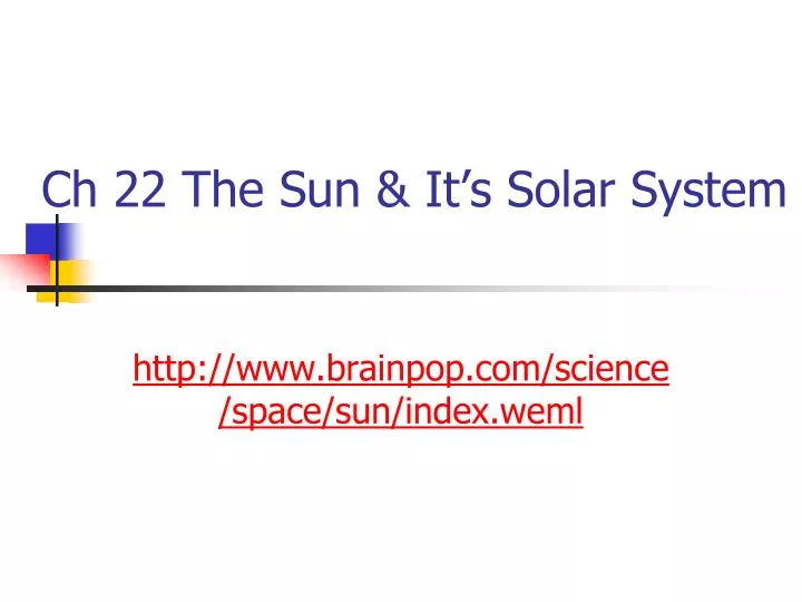 ch 22 the sun it s solar system