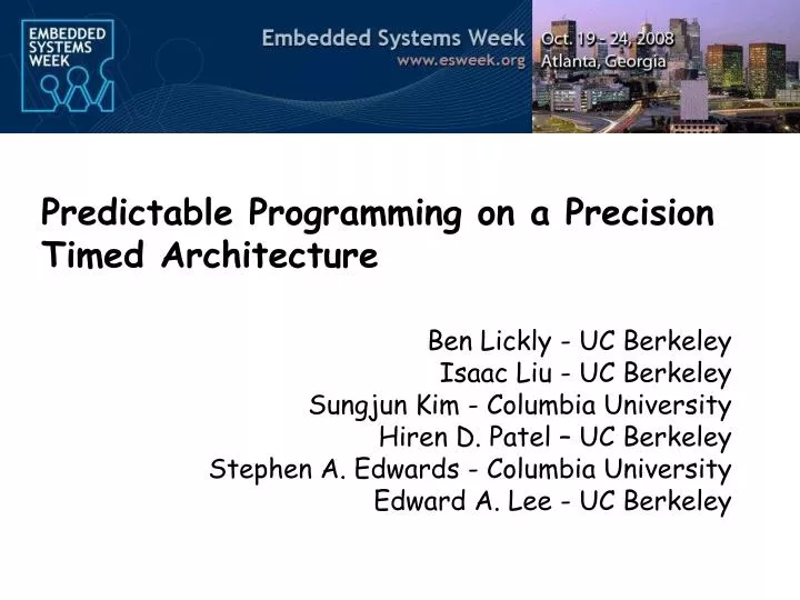 predictable programming on a precision timed architecture