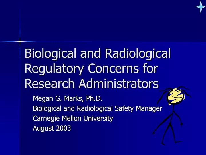 biological and radiological regulatory concerns for research administrators