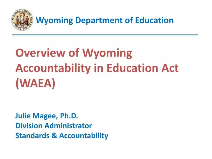 overview of wyoming accountability in education act waea