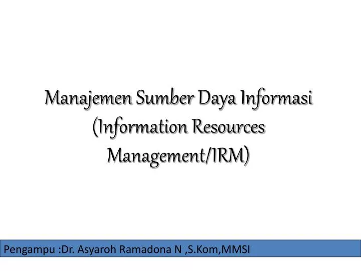 manajemen sumber daya informasi information resources management irm