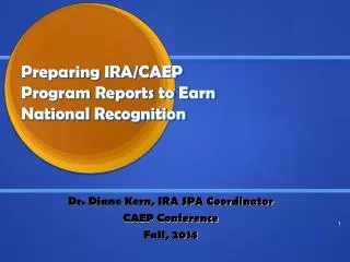 Preparing IRA/CAEP Program Reports to Earn National Recognition