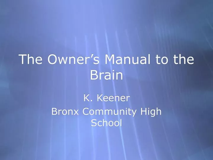 the owner s manual to the brain