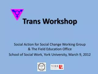 Trans Workshop