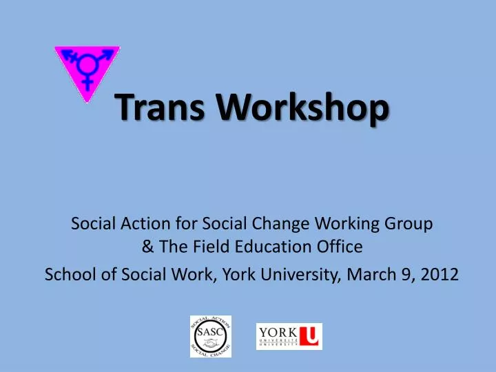 trans workshop