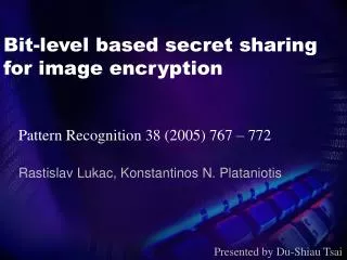 Bit-level based secret sharing for image encryption