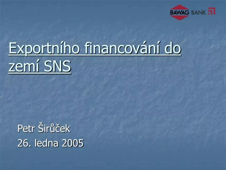 exportn ho financov n do zem sns