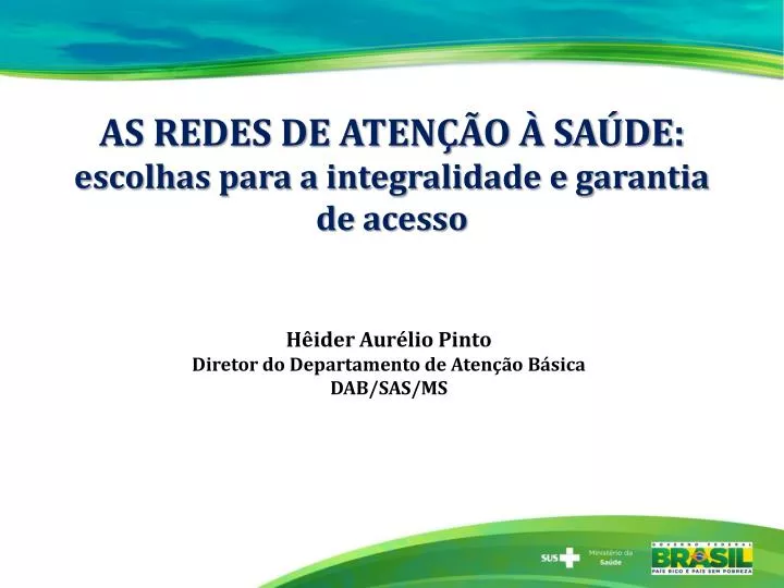 as redes de aten o sa de escolhas para a integralidade e garantia de acesso